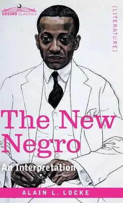 Le nouveau nègre : Une interprétation - The New Negro: An Interpretation