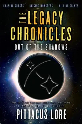 Les Chroniques de l'héritage : De l'ombre à la lumière - The Legacy Chronicles: Out of the Shadows