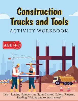 Camions de chantier et outils - Cahier d'activités - Construction Trucks and Tools - Activity Workbook