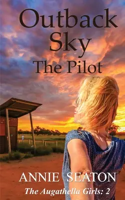 Outback Sky : le pilote - Outback Sky: the Pilot