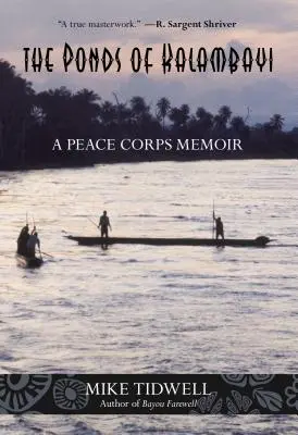 Les étangs de Kalambayi : les mémoires d'un Corps de la Paix - Ponds of Kalambayi: A Peace Corps Memoir