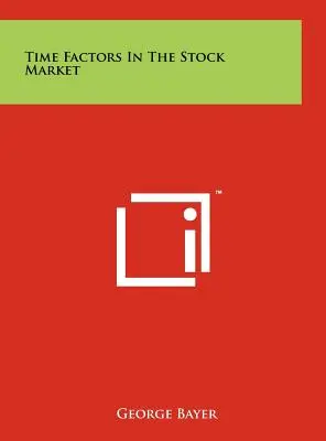 Les facteurs temporels du marché boursier - Time Factors In The Stock Market