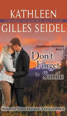 N'oublie pas de sourire (Souvenirs de la ville natale, tome 2) - Don't Forget to Smile (Hometown Memories, Book 2)