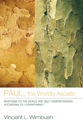 Paul, l'ascète mondain - Paul, the Worldly Ascetic