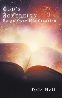 Le règne souverain de Dieu sur sa création - God's Sovereign Reign Over His Creation