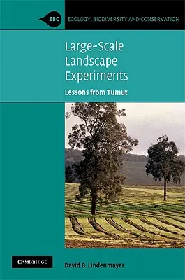 Expériences paysagères à grande échelle : Les leçons de Tumut - Large-Scale Landscape Experiments: Lessons from Tumut