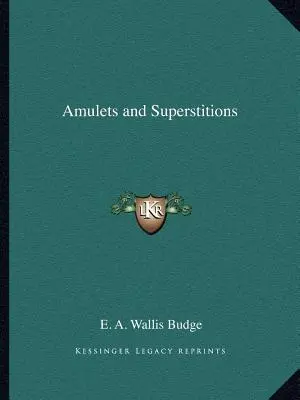 Amulettes et superstitions - Amulets and Superstitions