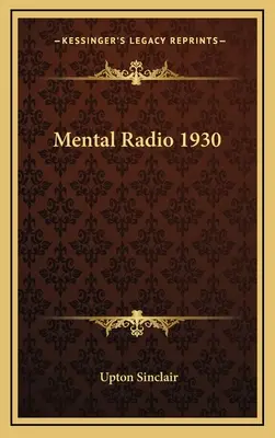 Radio mentale 1930 - Mental Radio 1930
