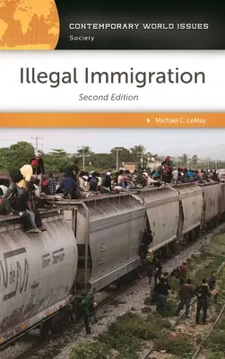 L'immigration illégale : Un manuel de référence - Illegal Immigration: A Reference Handbook