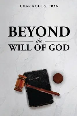 Au-delà de la volonté de Dieu - Beyond the Will of God