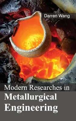 Recherches modernes en ingénierie métallurgique - Modern Researches in Metallurgical Engineering