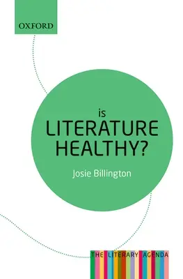 La littérature est-elle en bonne santé ? - Is Literature Healthy?: The Literary Agenda