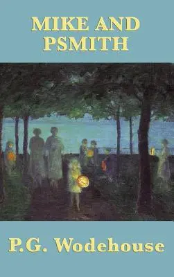 Mike et Psmith - Mike and Psmith