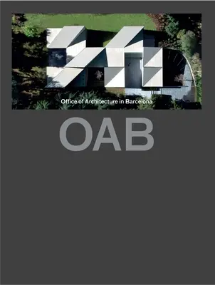 Oab (Mise à jour) : Bureau d'architecture à Barcelone - Oab (Updated): Office of Architecture in Barcelona