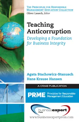 Enseigner l'anticorruption : Développer les bases de l'intégrité dans les affaires - Teaching Anticorruption: Developing a Foundation for Business Integrity