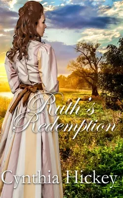 La rédemption de Ruth - Ruth's Redemption