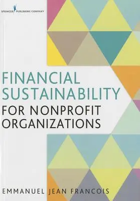 Durabilité financière pour les organisations à but non lucratif - Financial Sustainability for Nonprofit Organizations