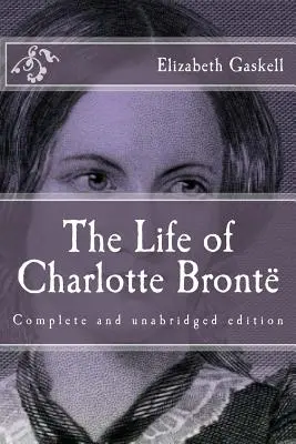 La vie de Charlotte Bront - The Life of Charlotte Bront