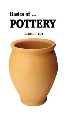 Les bases de la ... La poterie illustrée - Basics of ... Pottery Illustrated