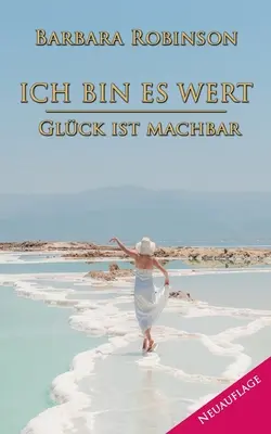 Ich bin es wert : Glck ist machbar (en anglais) - Ich bin es wert: Glck ist machbar