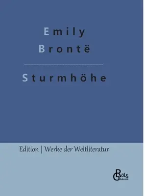 Sturmhhe : Wuthering Heights (édition française) - Sturmhhe: Wuthering Heights (Deutsche Ausgabe)