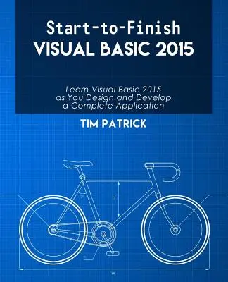Visual Basic 2015 : du début à la fin - Start-to-Finish Visual Basic 2015