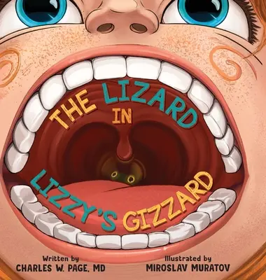 Le lézard dans le gésier de Lizzy - The Lizzard in Lizzy's Gizzard