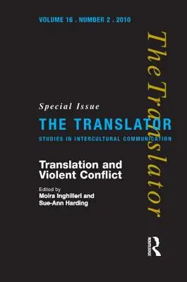 Traduction et conflits violents - Translation and Violent Conflict