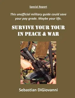 Survivre à sa tournée en temps de paix et de guerre - Survive Your Tour in Peace & War