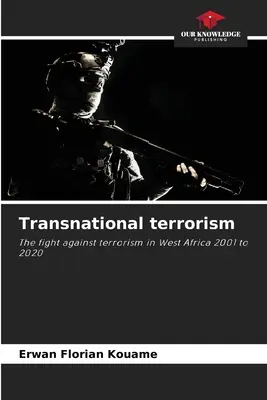Le terrorisme transnational - Transnational terrorism