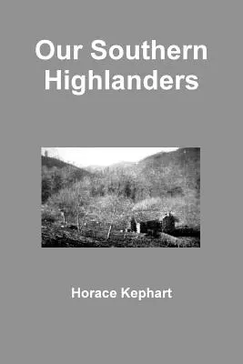 Nos Highlanders du Sud - Our Southern Highlanders