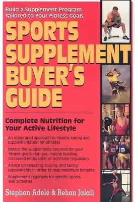 Guide d'achat des compléments alimentaires pour sportifs : Une nutrition complète pour un mode de vie actif - Sports Supplement Buyer's Guide: Complete Nutrition for Your Active Lifestyle