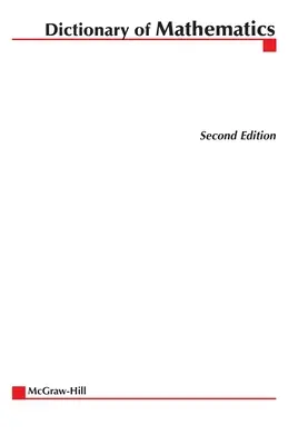 Dictionnaire McGraw-Hill des mathématiques - McGraw-Hill Dictionary of Mathematics