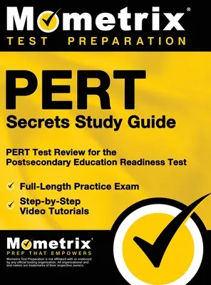 PERT Secrets : PERT Test Review for the Postsecondary Education Readiness Test (Révision du test PERT pour le test de préparation à l'éducation postsecondaire) - PERT Secrets: PERT Test Review for the Postsecondary Education Readiness Test