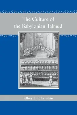 La culture du Talmud de Babylone - The Culture of the Babylonian Talmud