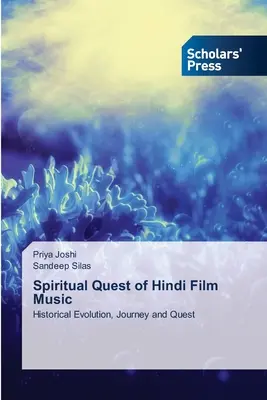 Quête spirituelle de la musique de film hindi - Spiritual Quest of Hindi Film Music