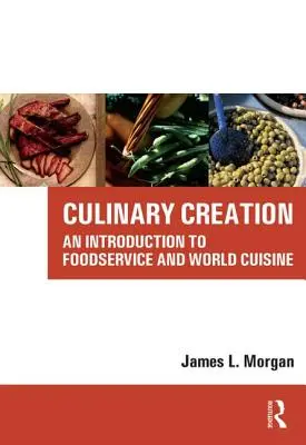 Création culinaire [avec CDROM] - Culinary Creation [With CDROM]