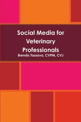 Les médias sociaux pour les professionnels vétérinaires - Social Media for Veterinary Professionals
