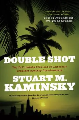 Double Shot : Deux romans complets : Bright Futures et Not Quite Kosher - Double Shot: Two Full Novels: Bright Futures and Not Quite Kosher