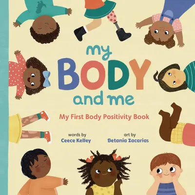 Mon corps et moi : Mon premier livre sur la positivité du corps - My Body and Me: My First Body Positivity Book