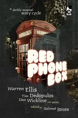 Boîte téléphonique rouge : Un cycle d'histoires sombres et magiques - Red Phone Box: A Darkly Magical Story Cycle