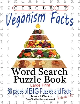 Encerclez-le, Veganisme Faits, Mots cachés, Livre de puzzles - Circle It, Veganism Facts, Word Search, Puzzle Book