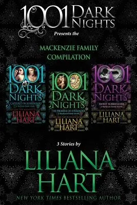 Compilation de la famille MacKenzie : 3 histoires par Liliana Hart - MacKenzie Family Compilation: 3 Stories by Liliana Hart