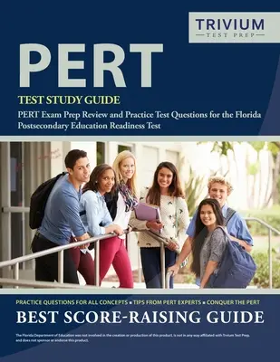 PERT Test Study Guide : PERT Exam Preparation Review and Practice Test Questions for the Florida Postsecondary Education Readiness Test (Examen de préparation à l'enseignement postsecondaire de Floride) - PERT Test Study Guide: PERT Exam Prep Review and Practice Test Questions for the Florida Postsecondary Education Readiness Test