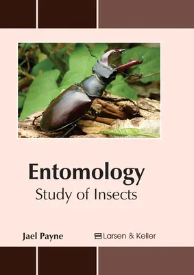 Entomologie : L'étude des insectes - Entomology: Study of Insects