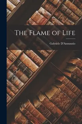 La flamme de la vie - The Flame of Life