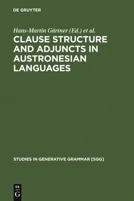 Structure des clauses et adjonctions dans les langues austronésiennes - Clause Structure and Adjuncts in Austronesian Languages