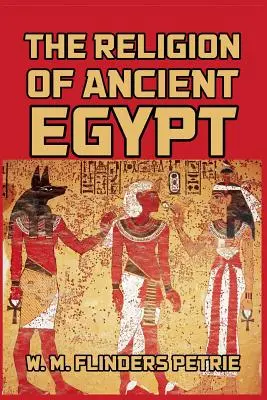 La religion de l'Égypte ancienne - The Religion of Ancient Egypt