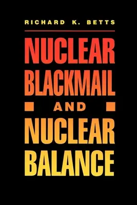 Chantage nucléaire et équilibre nucléaire - Nuclear Blackmail and Nuclear Balance