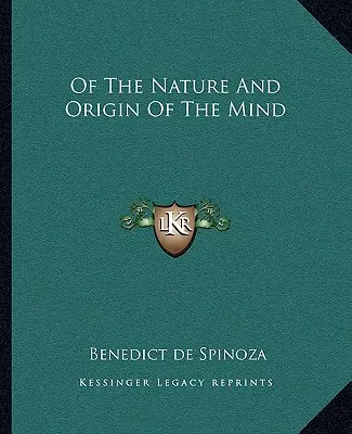 De la nature et de l'origine de l'esprit - Of The Nature And Origin Of The Mind